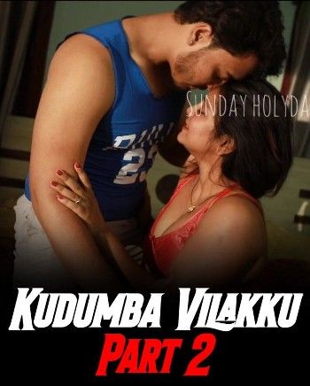 Kudumba Vilakku (2023) S01EP02 Web Series (Sunday Holiday)