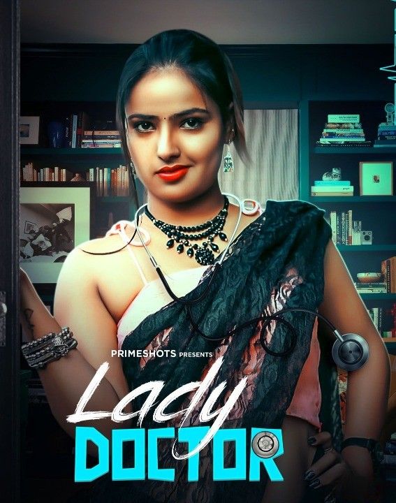 Lady Doctor (2023) S01E01 PrimeShots Originals Web Series