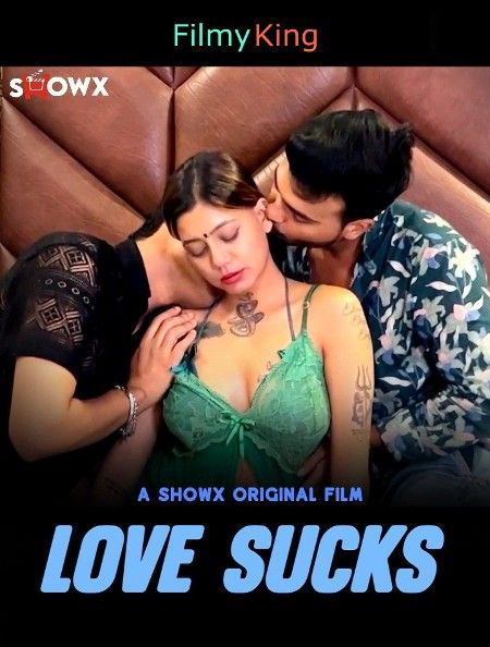 Love Sucks (2023) Hindi ShowX Short Films