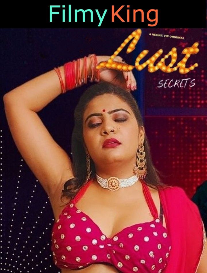 Lust Secrets (2023) Hindi (NeonX Vip) Short Film