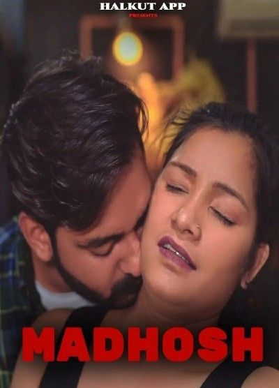 Madhosh (2022) HalKut Hindi Short Film