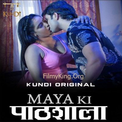 Maya Ki Pathshala (2023) S01EP2 KundiApp Hot Web Series