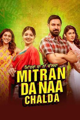 Mitran Da Naa Chalda (2023) Punjabi