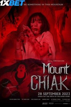 Mount Chiak 2023 Hindi HQ Dubbed Movie