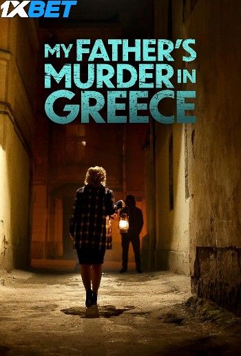 My Fathers Murder in Greece (2024) HQ Hindi Dubbed Movie