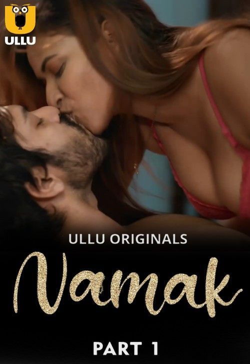 Namak Part 01 Ullu (2023) Hindi Web Series