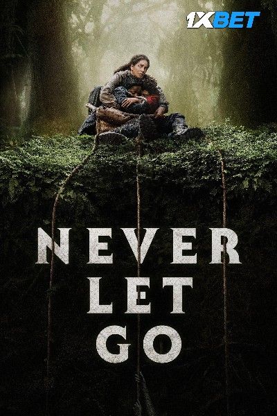 Never Let Go 2024 V2 English HQ Movie