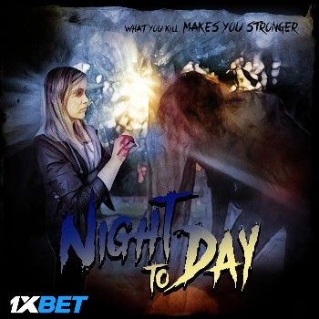 Night to Day (2022) HQ Hindi Dubbed Movie