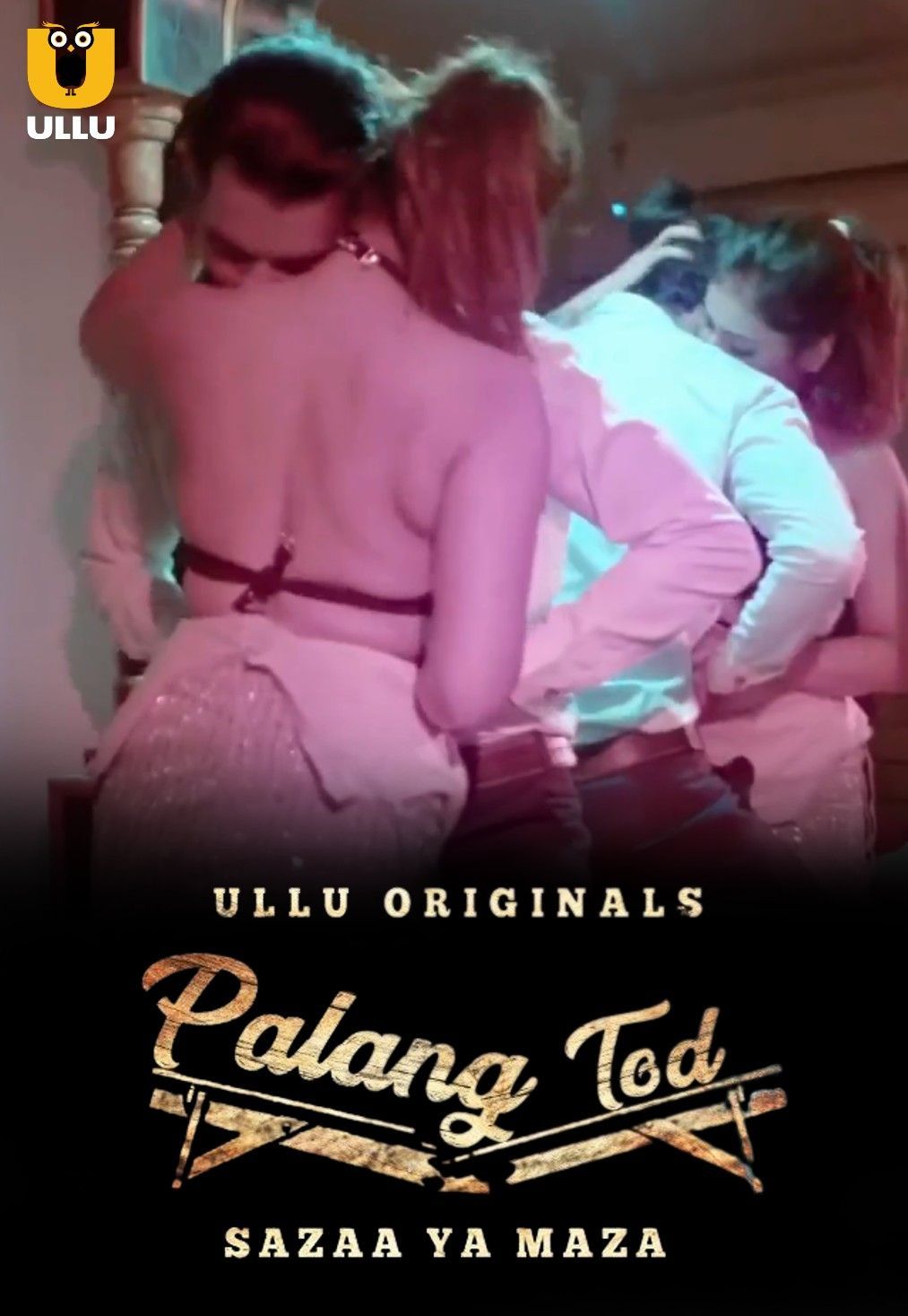 Palang Tod (Sazaa Ya Mazaa) S01 ULLU 2023 Hindi Web Series