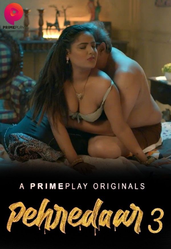 Pehredaar (2023) S03E02 PrimePlay Originals Hindi Web Series