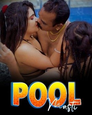 Pool Masti - Mojflix (2023) Hindi Short Film