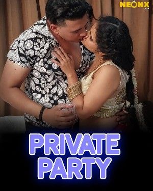 Private Party NeonX (2023) Hindi Short Film