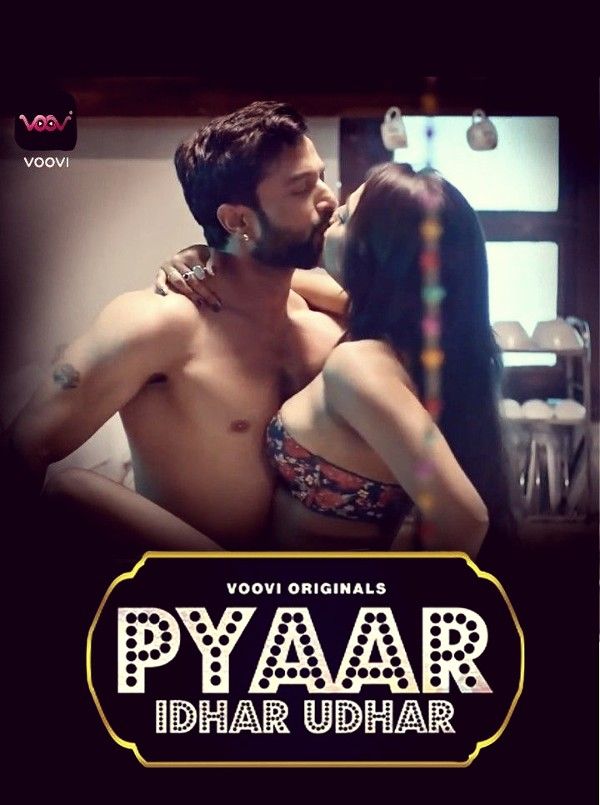 Pyar Idhar Udhar Season 1 Part 1 (2023) Hindi Voovi Originals Web Series