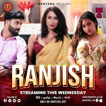 Ranjish (2023) S01E01 Hindi Web Series Hunters Originals