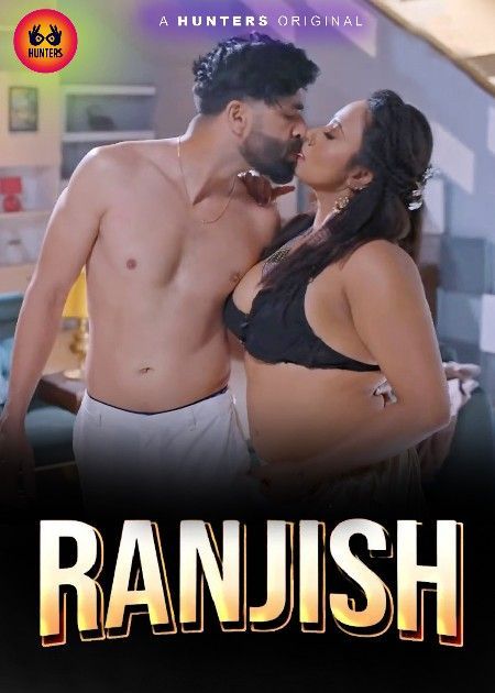 Ranjish (2023) S01E05 Hunters Hindi Web Series