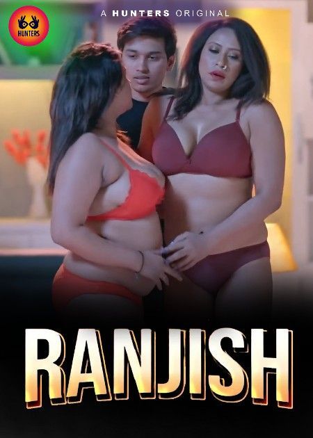 Ranjish (2023) S01E06 Hunters Hindi Web Series