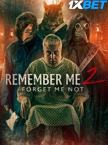 Remember Me 2 Forget Me Not (2023) HQ Hindi Dubbed Movie