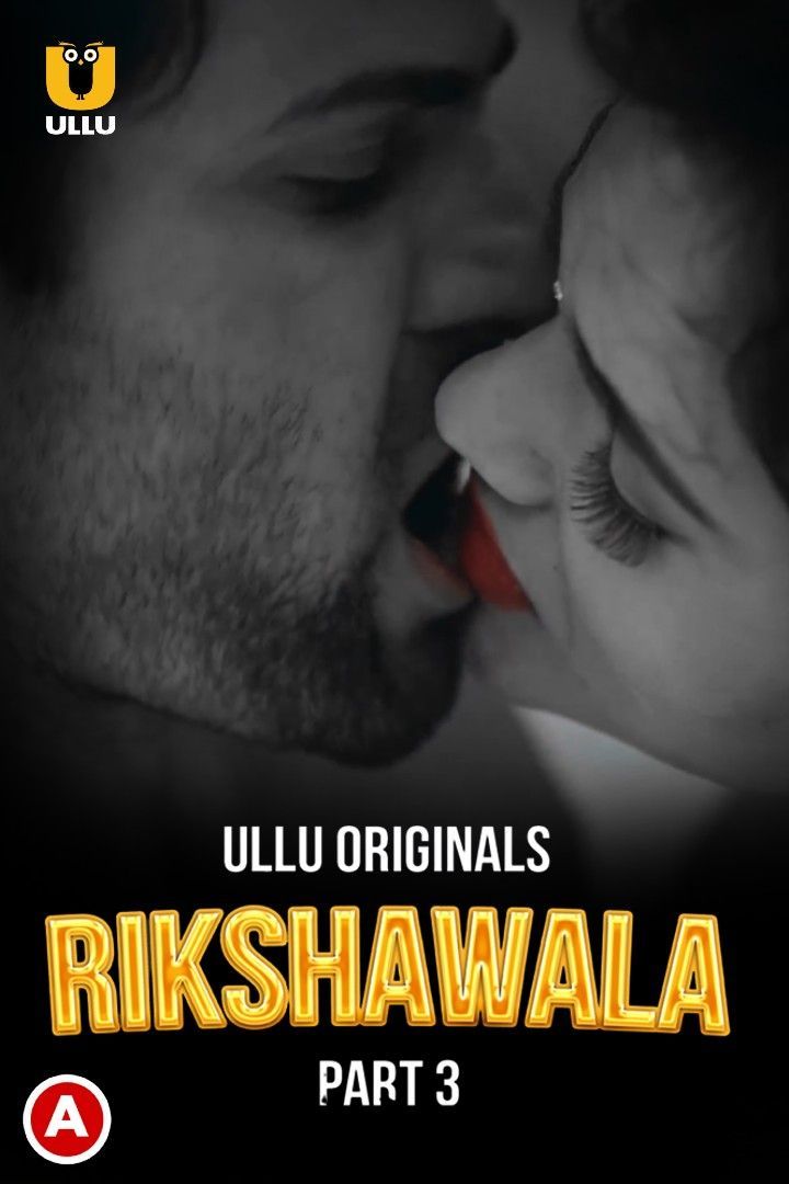 Rikshawala Part 3 (2023) Hindi Ullu Web Series