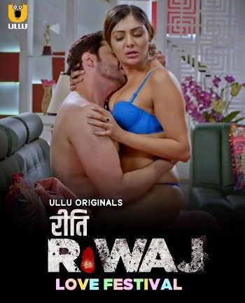 Riti Riwaj (Love Festival) 2023 Hindi Ullu Original Web Series