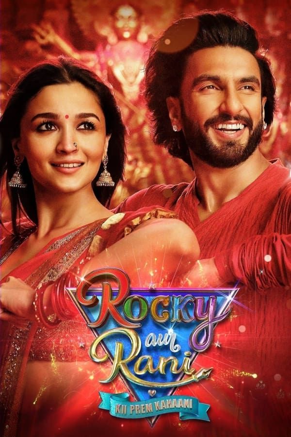 Rocky Aur Rani Kii Prem Kahaani (2023) Bollywood Hindi Movie