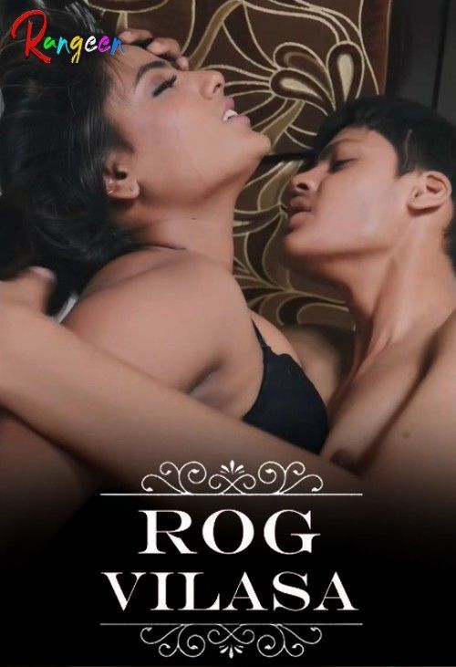 Rog Vilasa (2023) S01E01 Hindi Rangeen Web Series