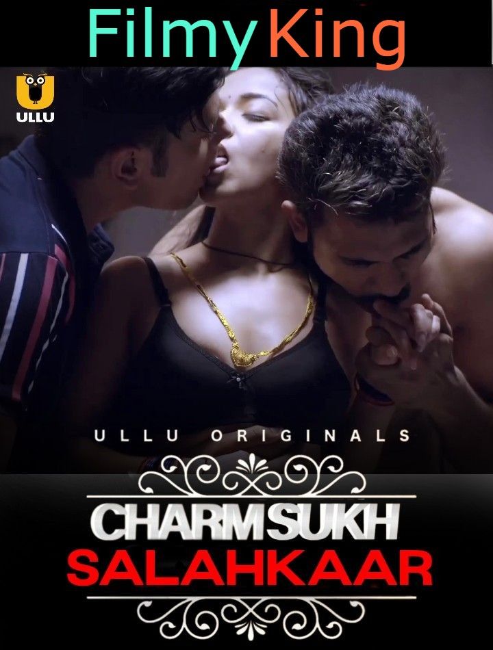 Salahkaar (Charmsukh) 2023 Hindi (Ullu Originals) Web Series