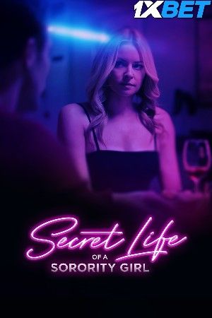 Secret Life of a Sorority Girl (2024) Hindi HQ Dubbed Movie