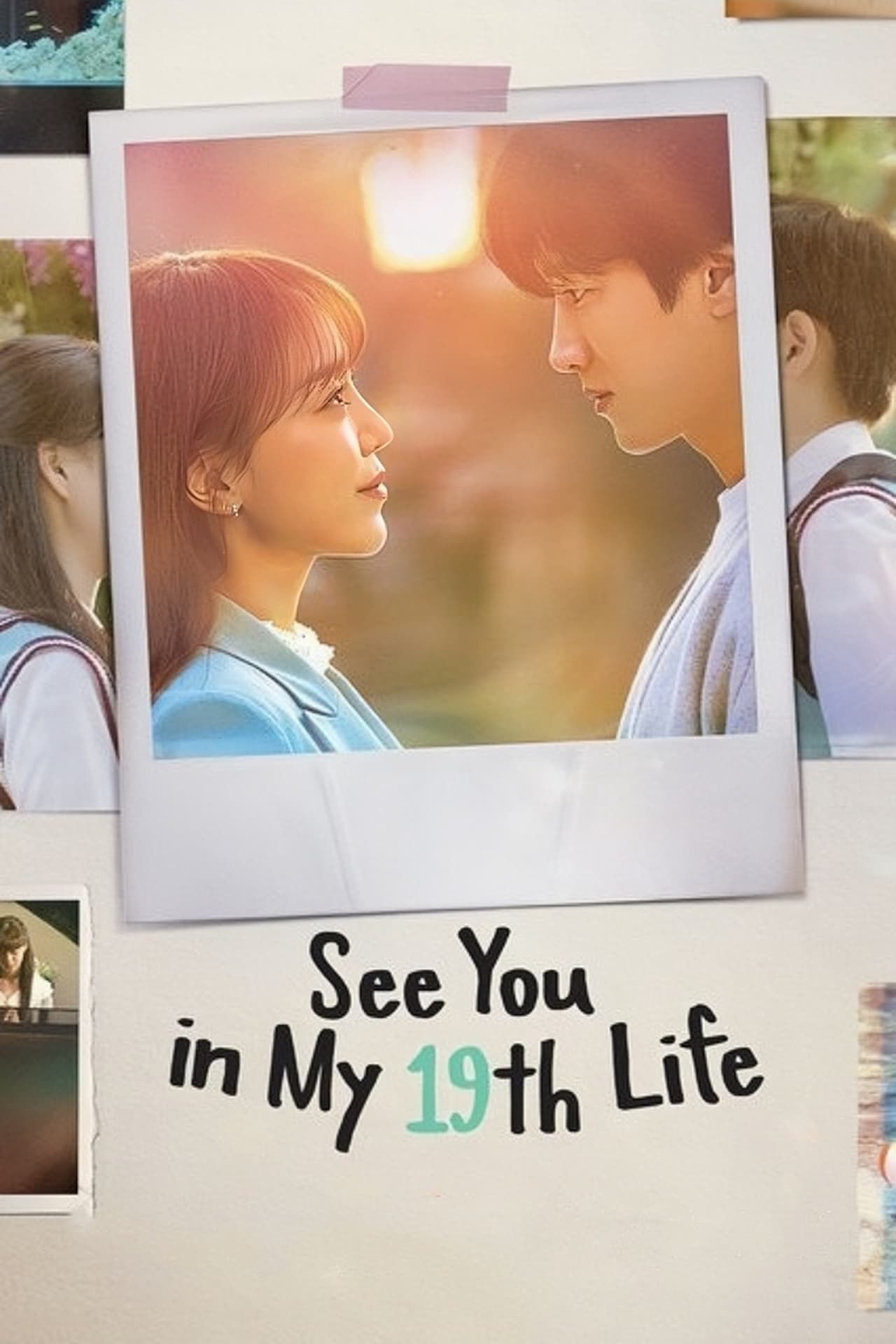 See You in My 19th Life S01 NF Series (2023) Complete All Episode