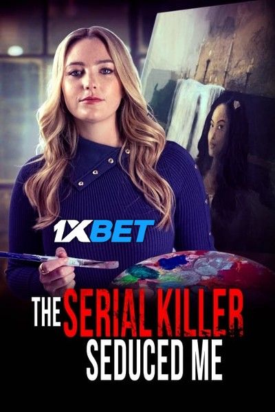 The Serial Killer Seduced Me (2023) HQ Hindi Dubbed Movie