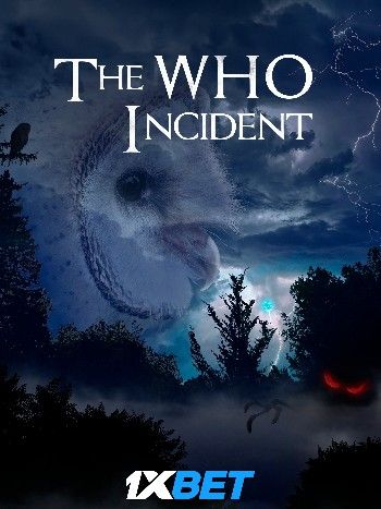 The Who Incident (2023) HQ Telugu Dubbed Movie