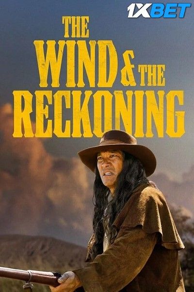 The Wind & the Reckoning 2022 HQ Hindi Dubbed Movie