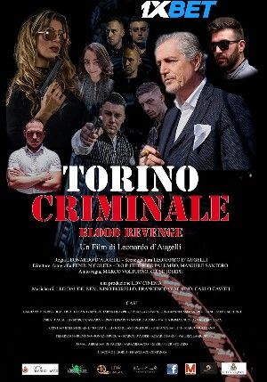 Torino Criminale Blood Revenge (2023) Hindi HQ Dubbed Movie