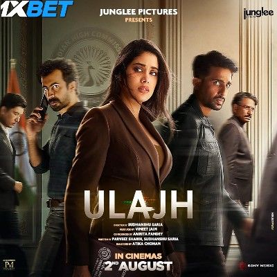 Ulajh 2024 Hindi HQ Movie