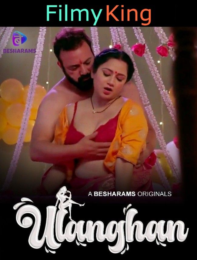 Ulanghan (2023) Besharams S01E03 Hindi Web Series