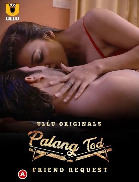 Ullu: Friend Request (Palang Tod) 2021 Hindi Web Series