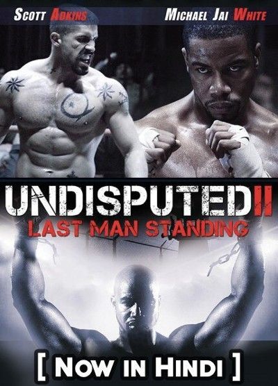 Undisputed 2 Last Man Standing (2006) Hindi Dubbed