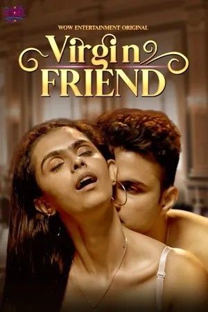 Virgin Friend (2023) Hindi Episode 1 Season 2 WoW Complete Web Series