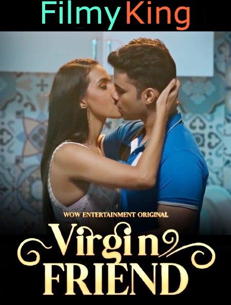 Virgin Friend (2023) S01E01 Hindi WOW Web Series