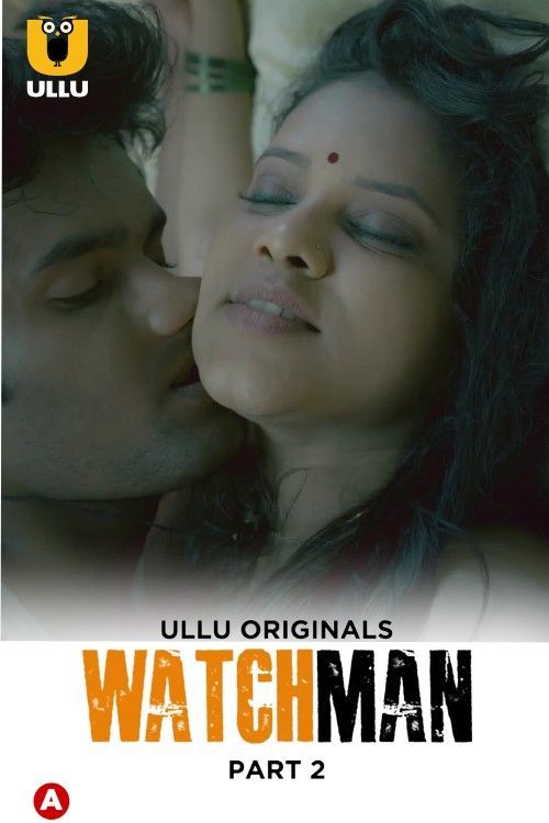 Watchman Part 2 (2023) Ullu Originals Web Series