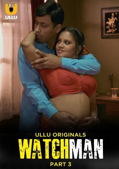 Watchman Part 3 (2023) Hindi Ullu Originals Web Series