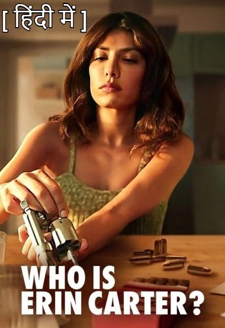 Who Is Erin Carter WEB Series S01 Complete (2023) Hindi Dubbed