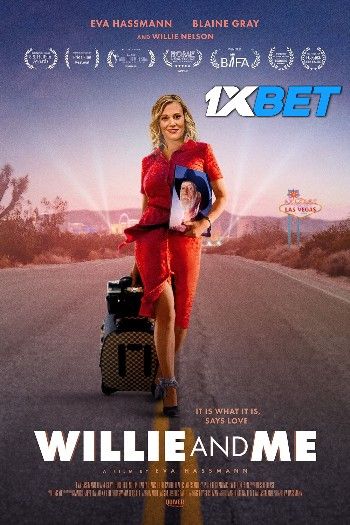 Willie and Me (2023) HQ Hindi Dubbed Movie