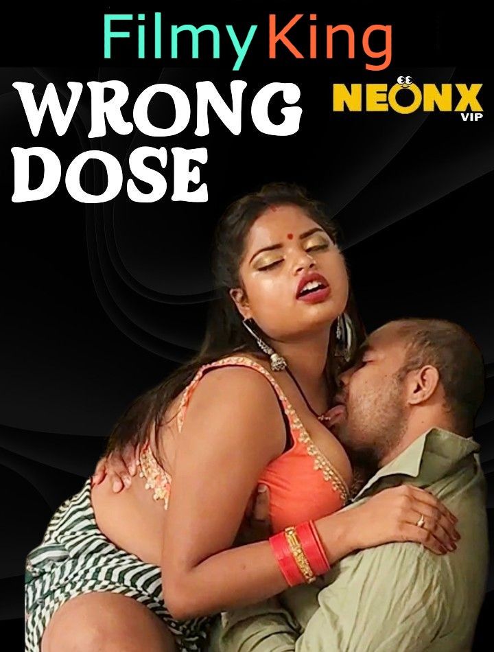 Wrong Dose (2023) NeonX Original Hindi Short Film