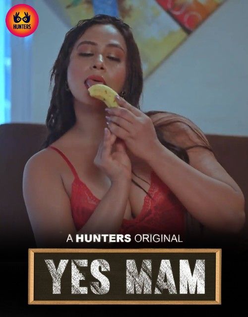 Yes Mam (2023) S01E03 Hindi Hunters Originals Web Series